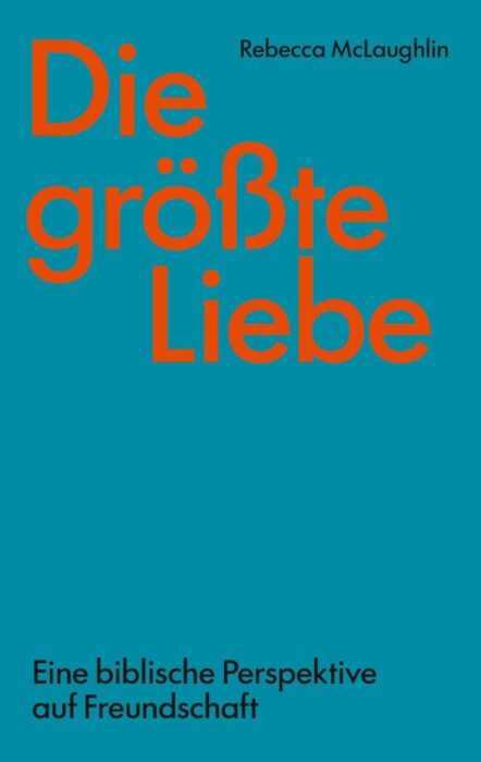 Die größte Liebe