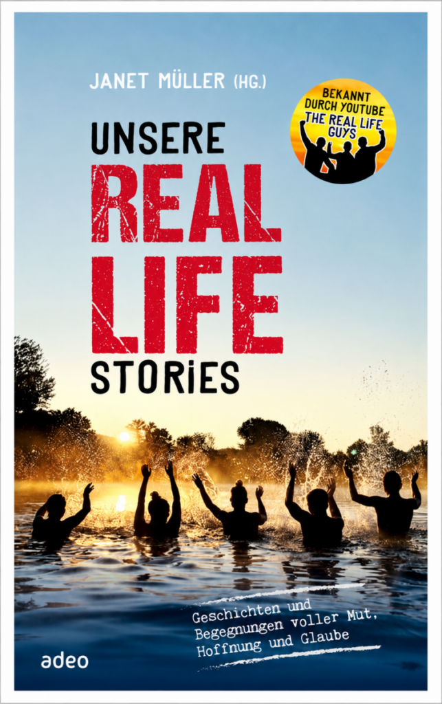 Unsere Real Life Stories - Christliche Bücherstube Unsere Real Life Stories