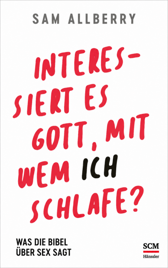 Interessiert es Gott mit wem ich schlafe? - Christliche Bücherstube Interessiert es Gott mit wem ich schlafe