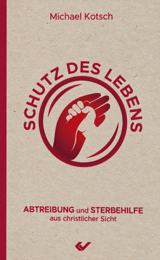 Schutz des Lebens - Christliche Bücherstube Schutz des Lebens