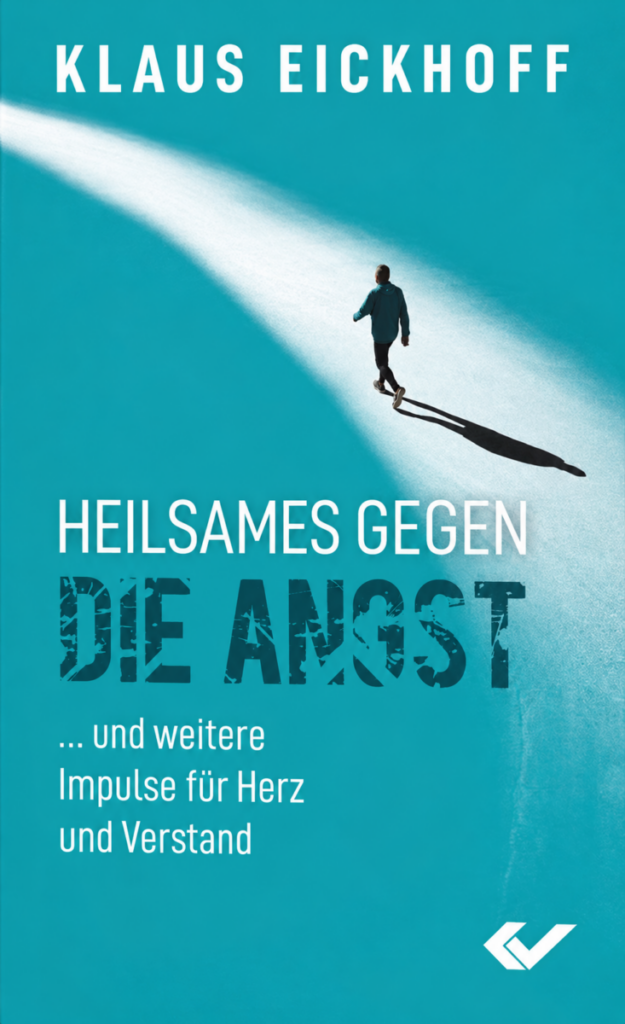 Heilsames gegen die Angst - Christliche Bücherstube Heilsames gegen die Angst
