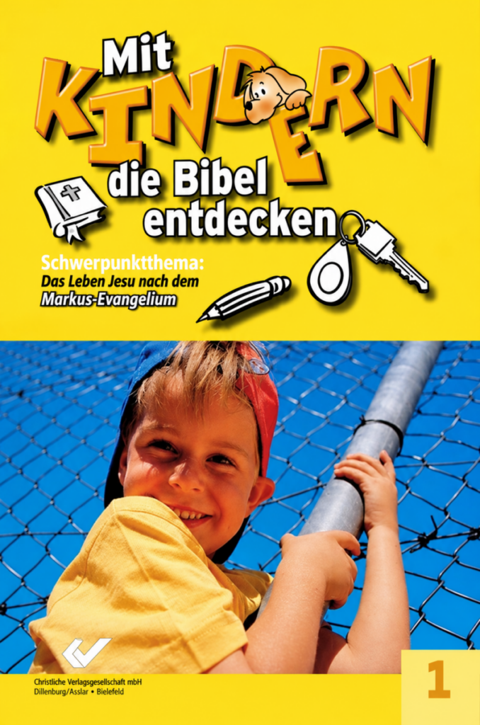 Mit Kindern die Bibel entdecken 1 - Christliche Bücherstube Mit Kindern die Bibel entdecken 1