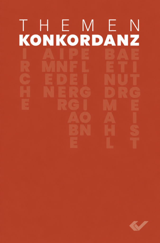 Themenkonkordanz - Christliche Bücherstube Themenkonkordanz