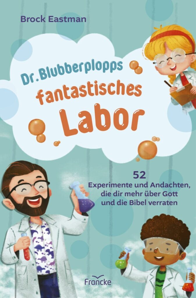 Dr. Blubberplopps fantastisches Labor - Christliche Bücherstube Dr. Blubberplopps fantastisches Labor