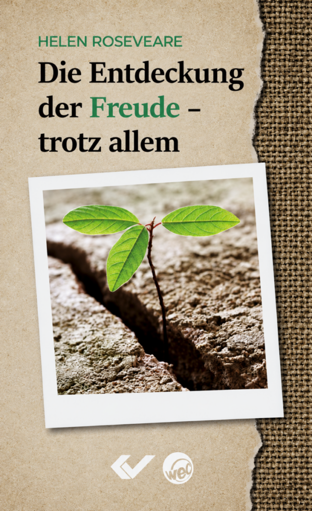 Die Entdeckung der Freude - trotz allem - Christliche Bücherstube Die Entdeckung der Freude - trotz allem